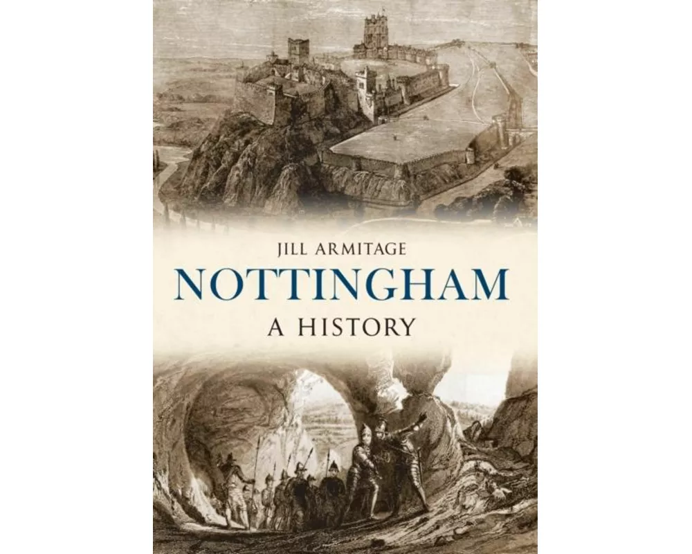 Nottingham a History