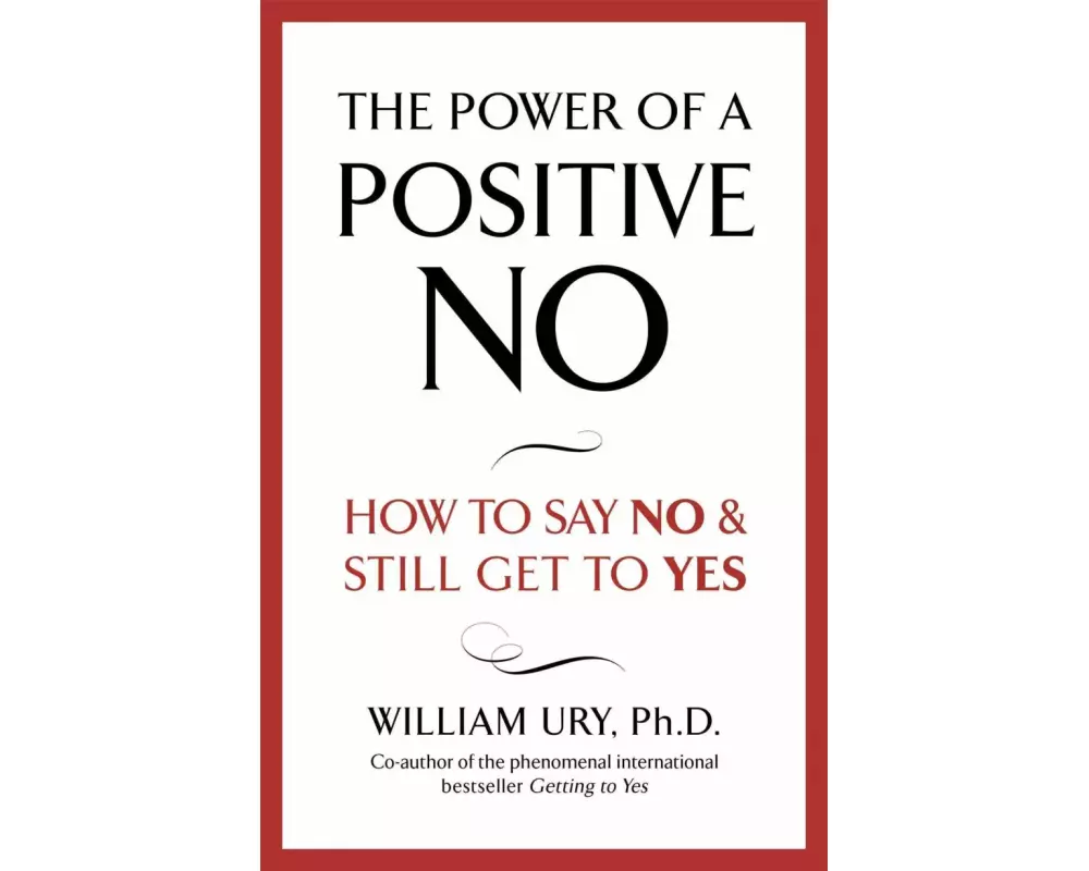 The Power of A Positive No