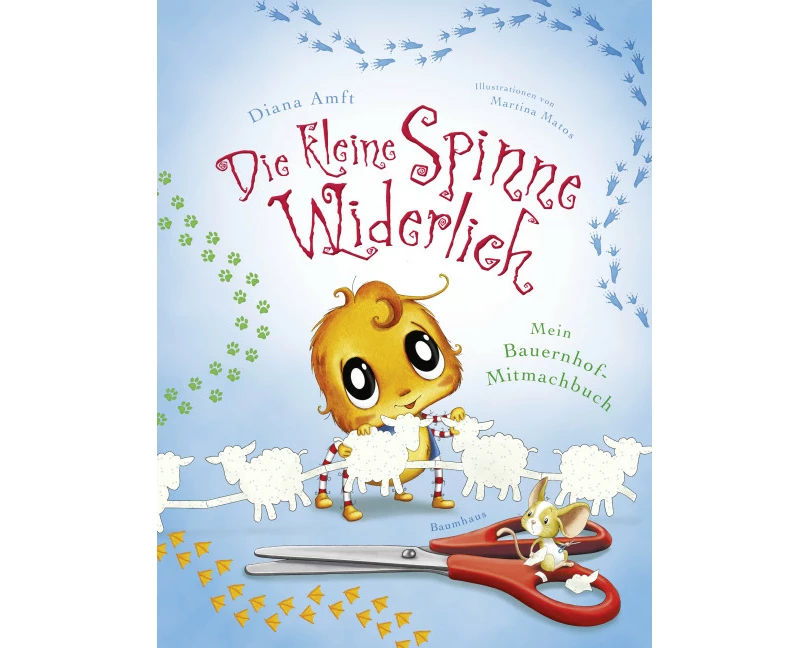 Die kleine Spinne Widerlich: Mein Bauernhof-Mitmachbuch