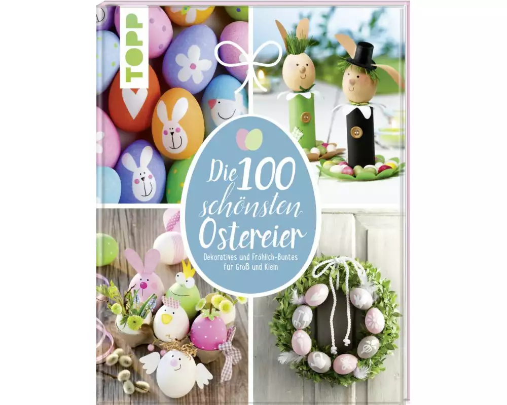Die 100 schönsten Ostereier
