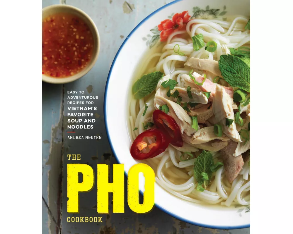The Pho Cookbook