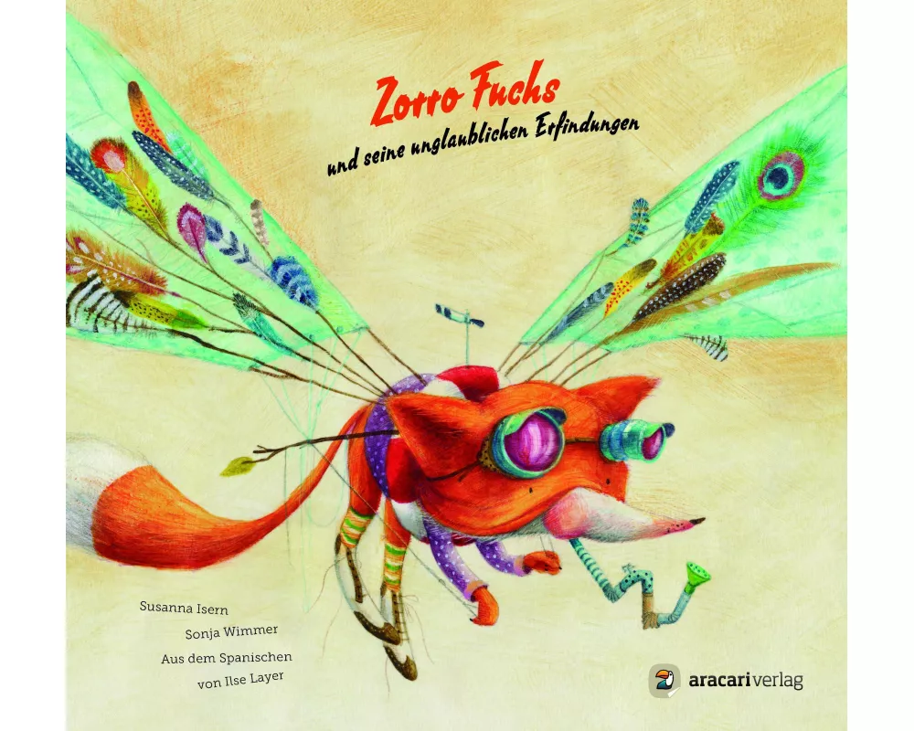 Zorro Fuchs und seine unglaublichen Erfindungen