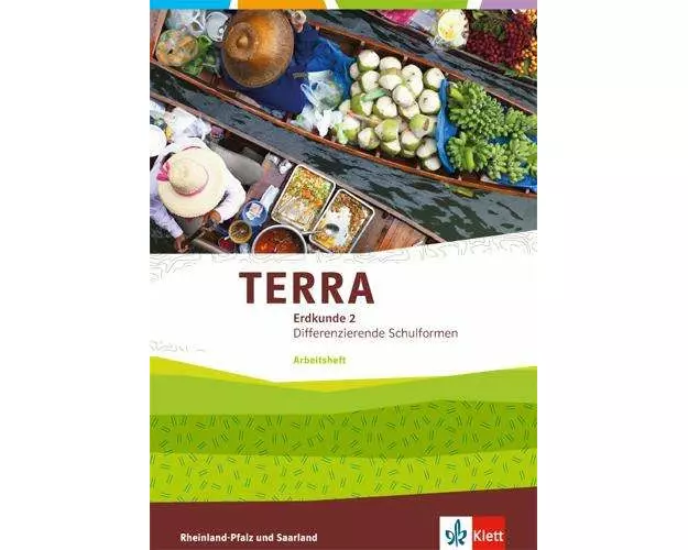 TERRA Erdkunde. 7/8 Klasse. Arbeitsheft. Ausgabe für Realschulen und Differenzierende Schularten. Rheinland-Pfalz und Saarland