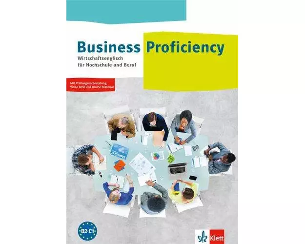Business Proficiency. Wirtschaftsenglisch für Hochschule und Beruf. Student's Book mit interaktiver Medien-DVD