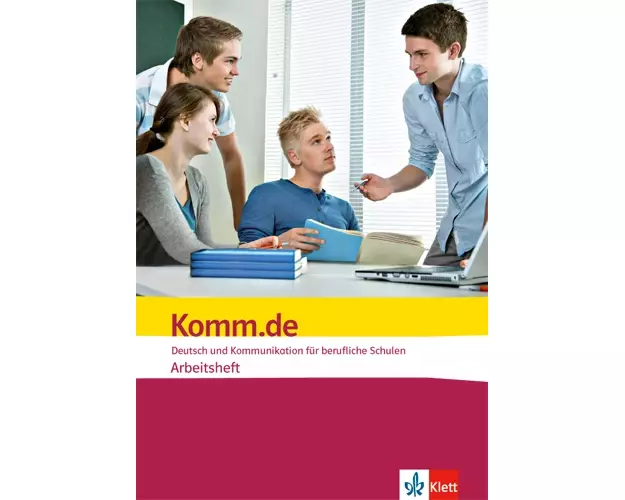 Komm.de. Deutsch und Kommunikation für berufliche Schulen. Arbeitsheft
