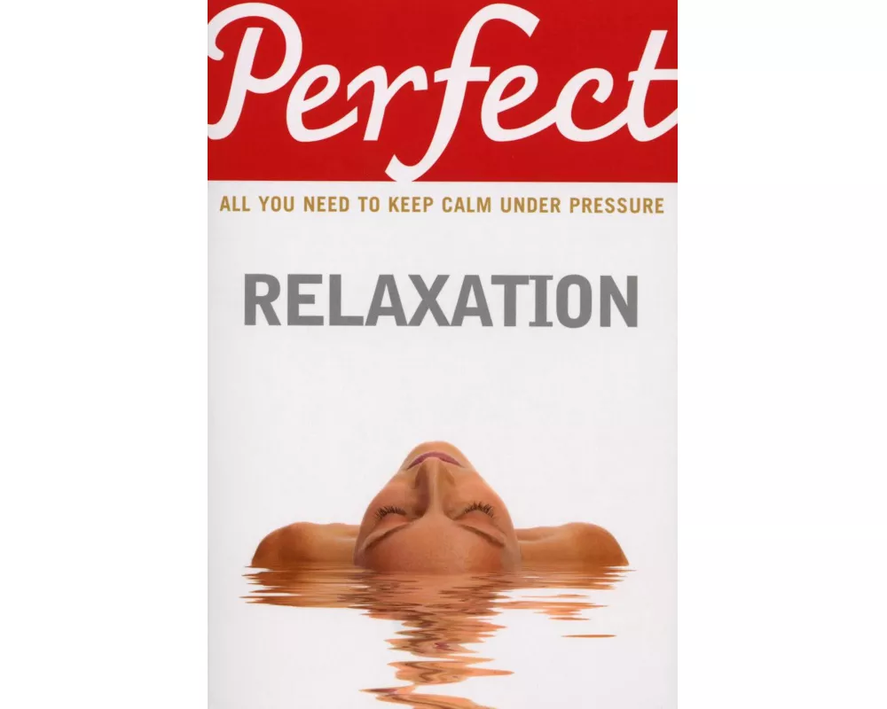 Perfect Relaxation