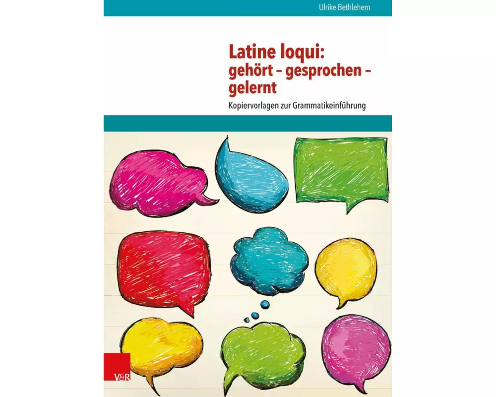 Latine loqui: gehört - gesprochen - gelernt