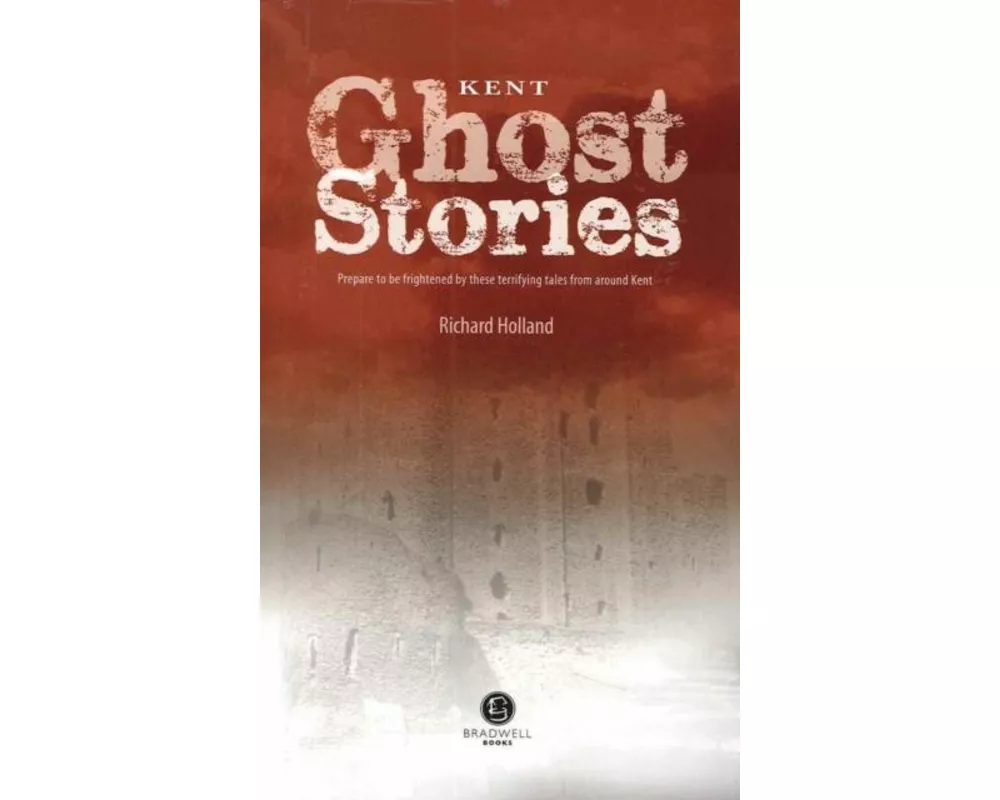 Kent Ghost Stories