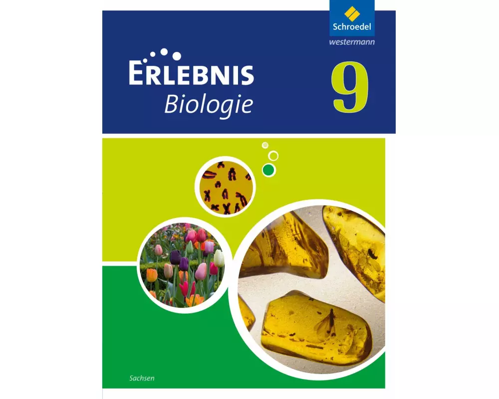 Erlebnis Biologie - Ausgabe 2012 für Sachsen
