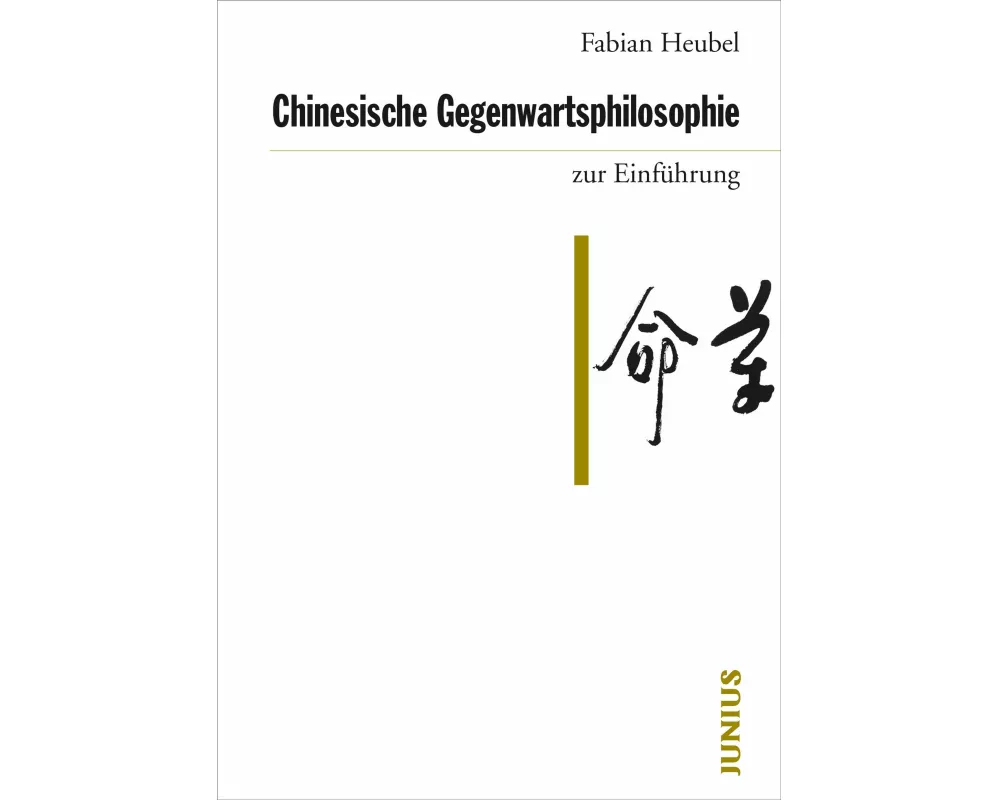 Chinesische Gegenwartsphilosophie zur Einführung