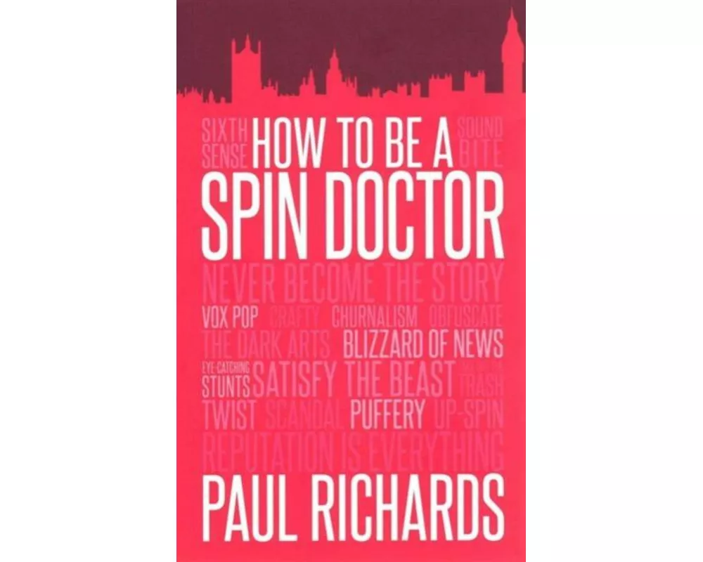 How to be a Spin Doctor