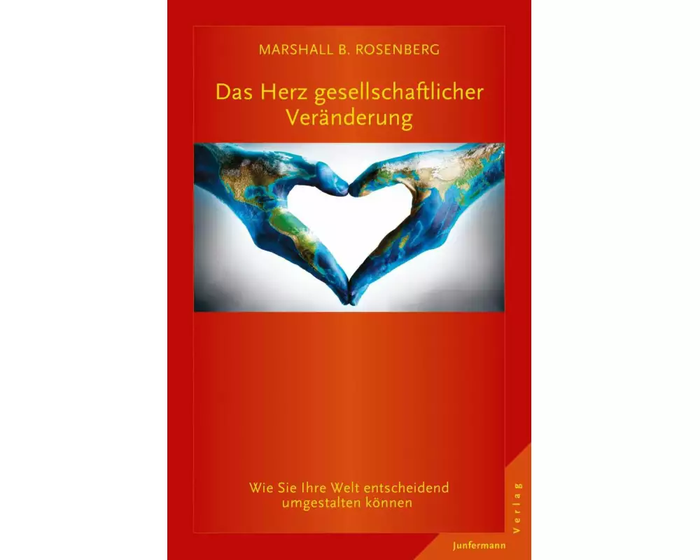 Das Herz gesellschaftlicher Veränderung