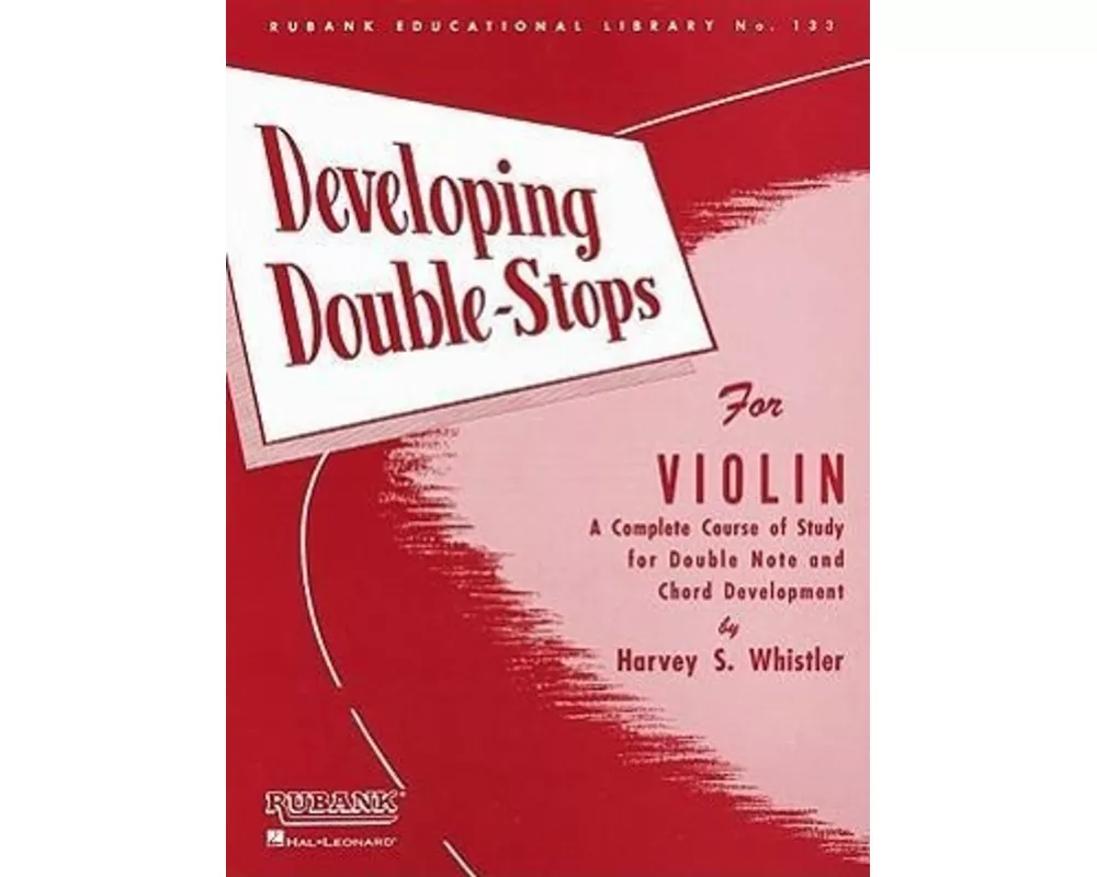 Harvey S. Whistler Developing Double Stops for Violin Violin Sheet Music Instruction Songbook Complete Course for Double Note and Chord Development Ru