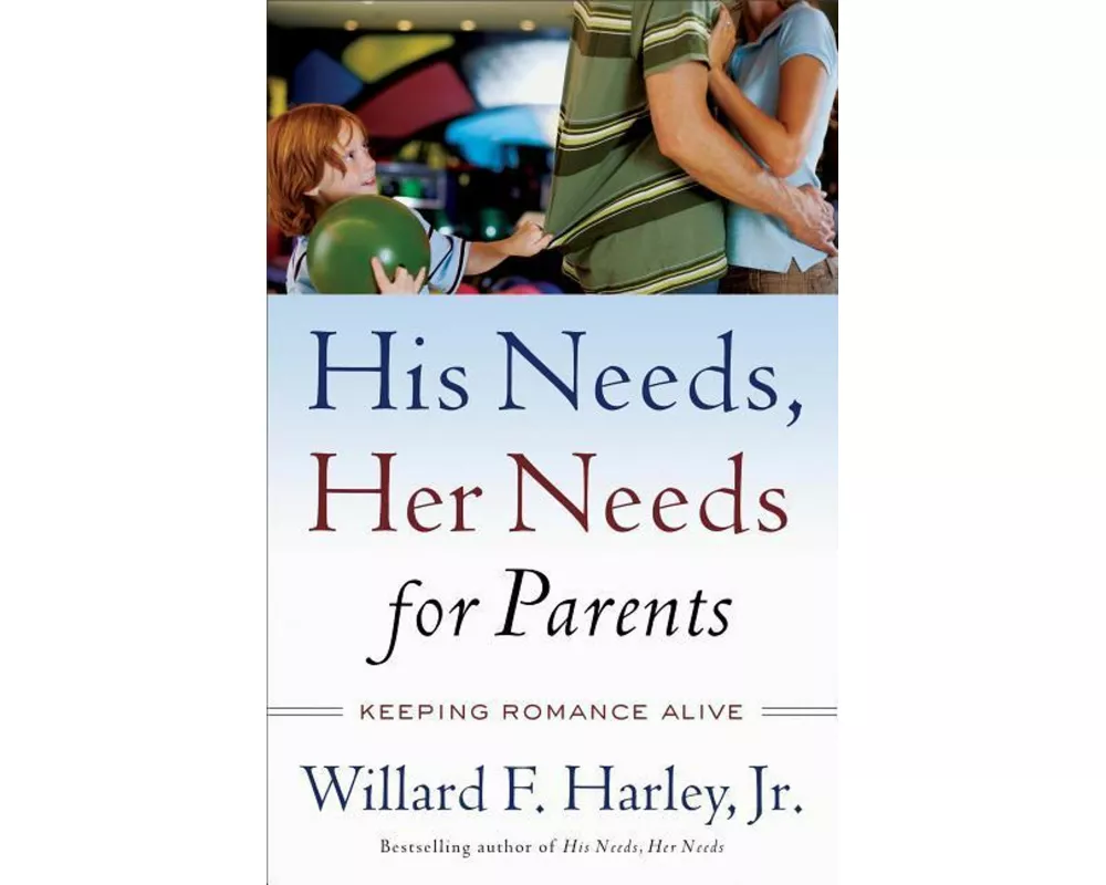 His Needs, Her Needs for Parents