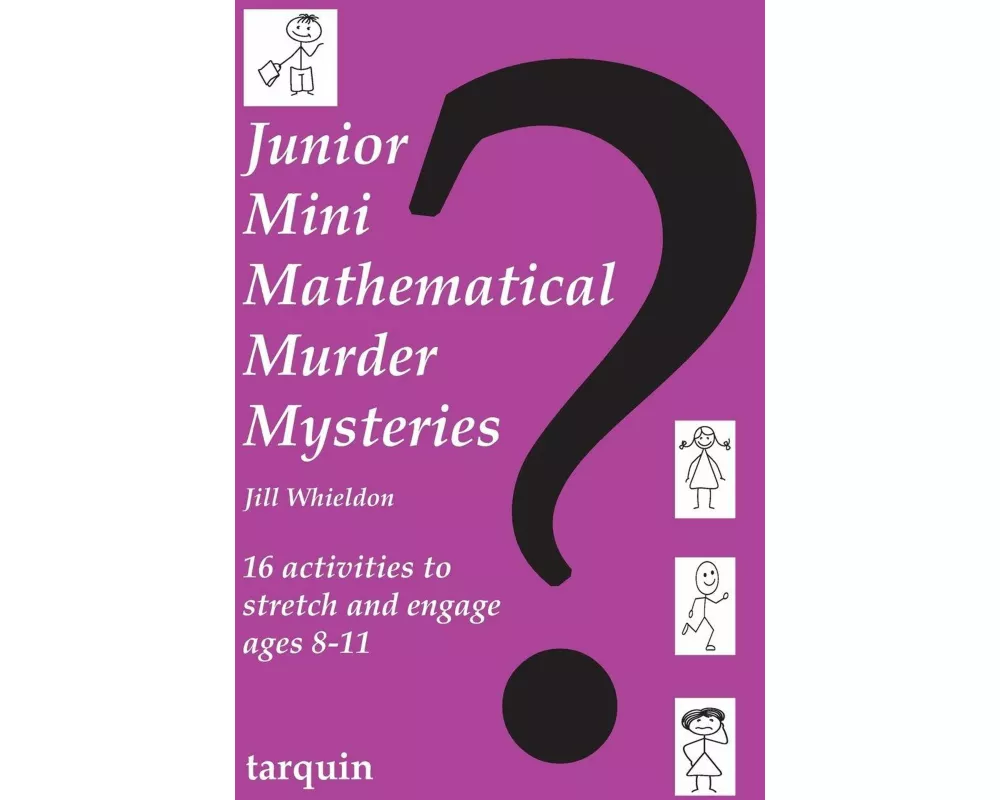 Junior Mini Mathematical Murder Mysteries