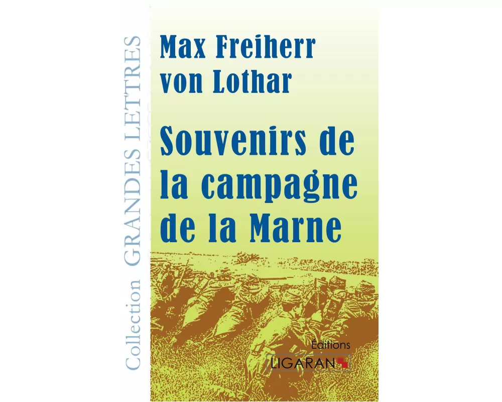 Souvenirs de la campagne de la Marne (grands caractères)