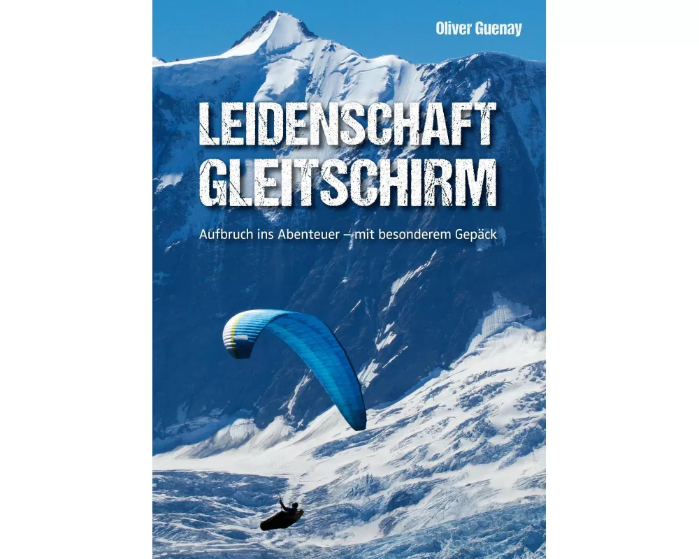 Leidenschaft Gleitschirm