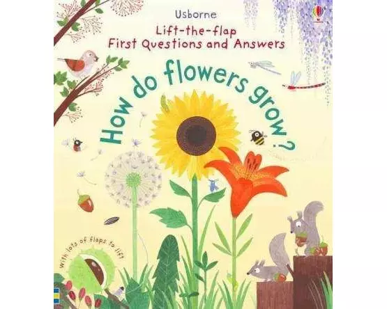 First Questions and Answers: How do flowers grow?