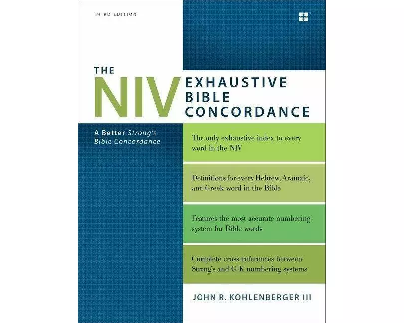 The NIV Exhaustive Bible Concordance, Third Edition