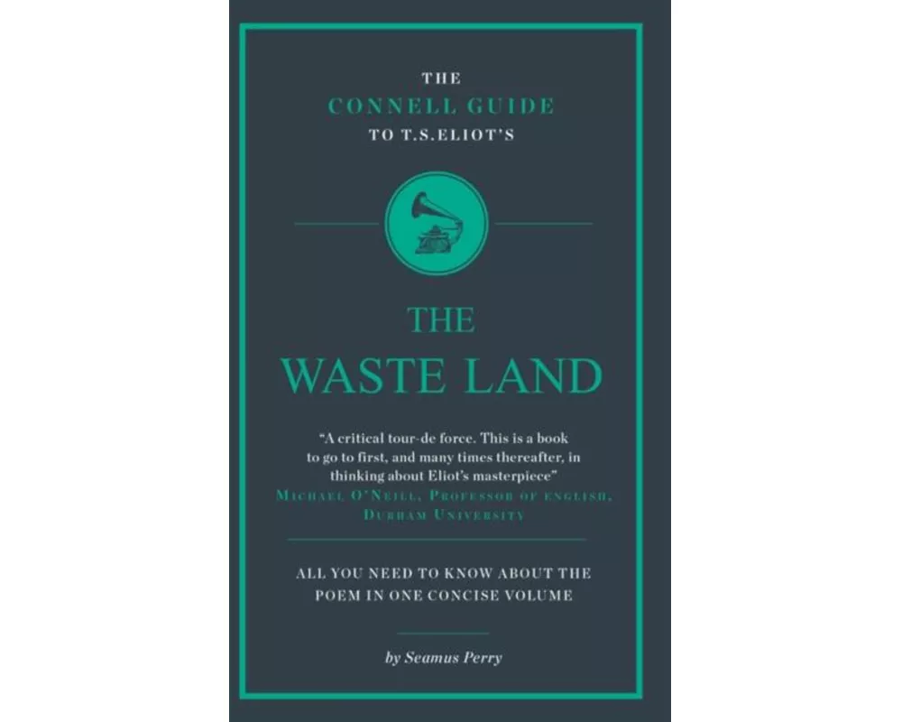 The Connell Guide To T.S. Eliot's The Waste Land