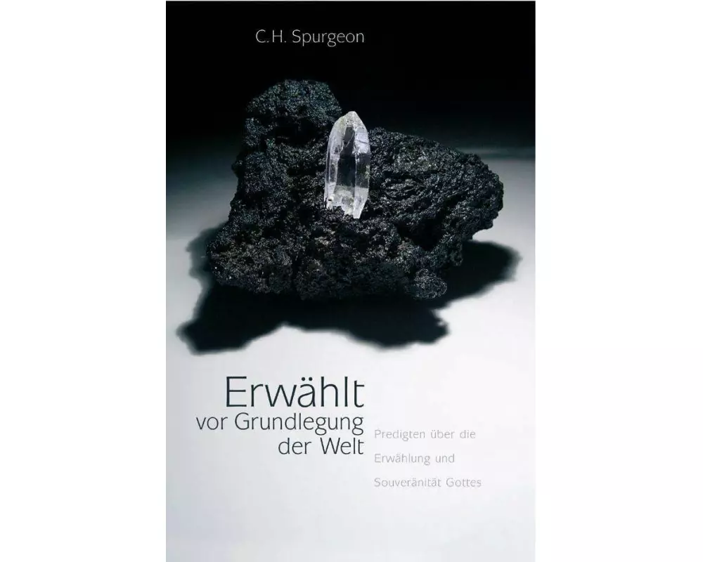 Erwählt vor Grundlegung der Welt