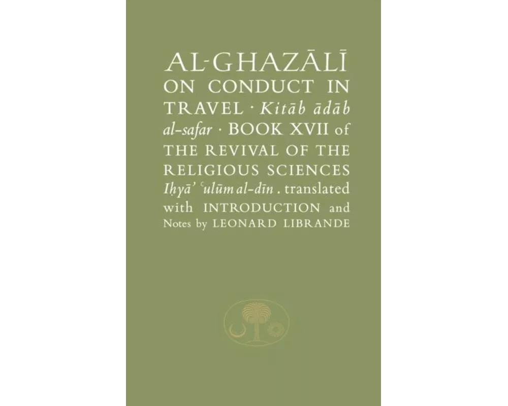 Al-Ghazali on Conduct in Travel