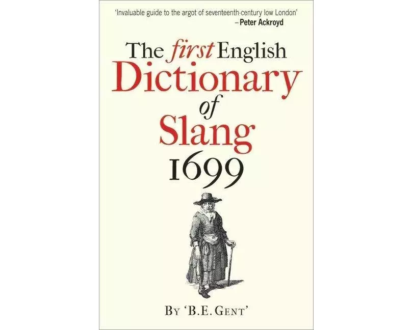 The First English Dictionary of Slang, 1699