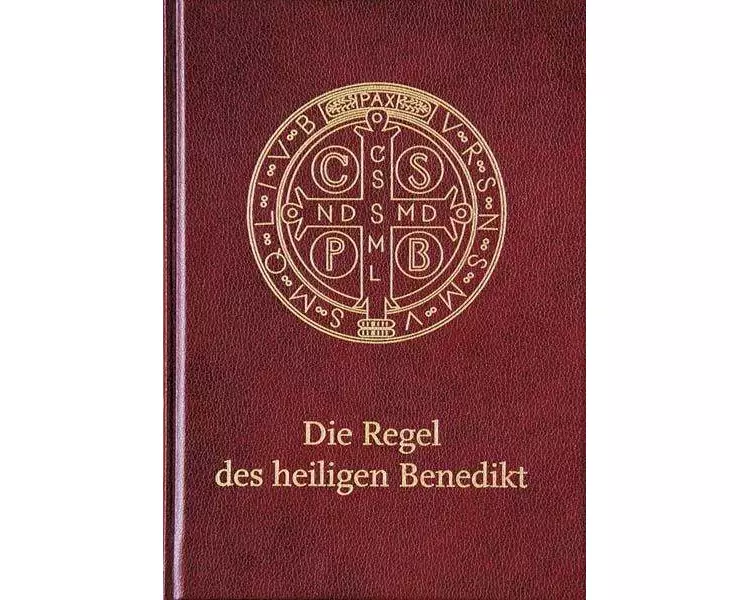 Die Regel des heiligen Benedikt
