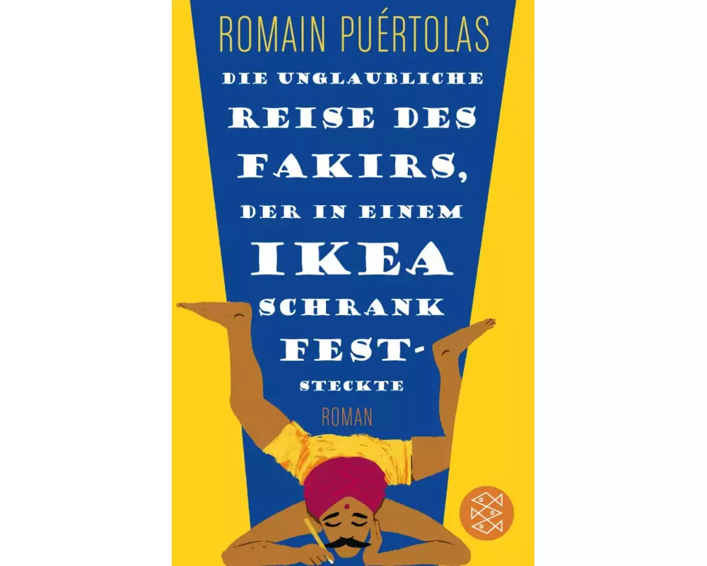 Die unglaubliche Reise des Fakirs, der in einem Ikea-Schrank feststeckte