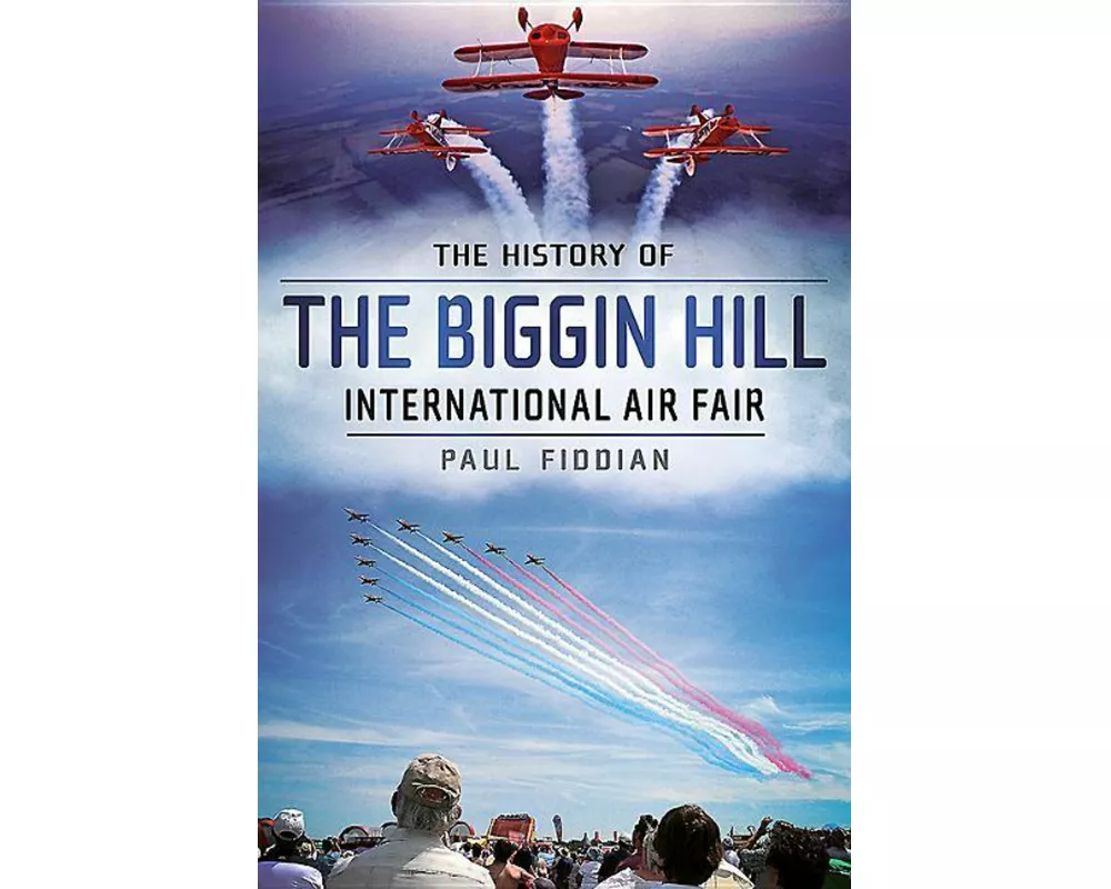 History of the Biggin Hill International Air Fair