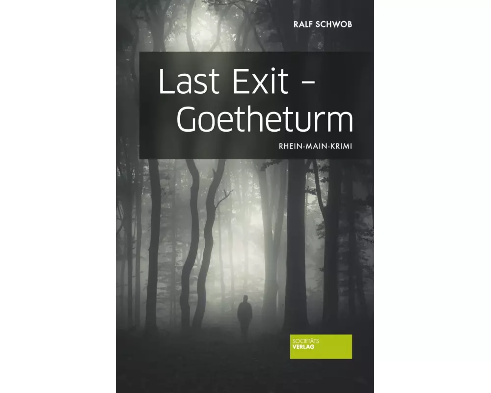 Last Exit - Goetheturm
