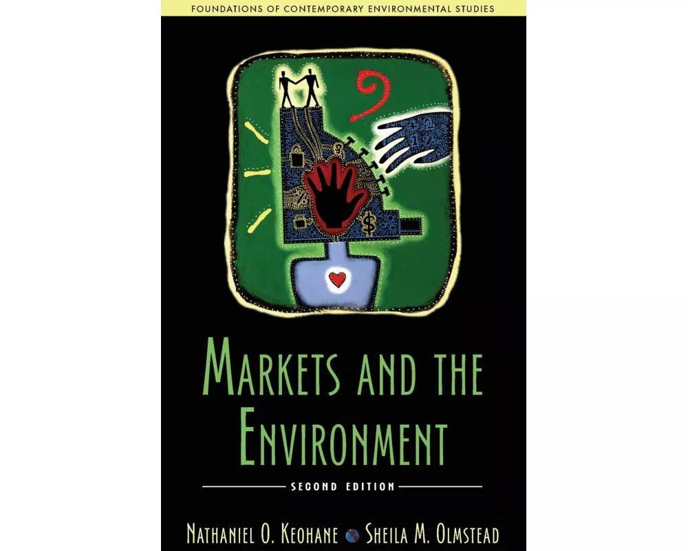 Markets and the Environment, Second Edition