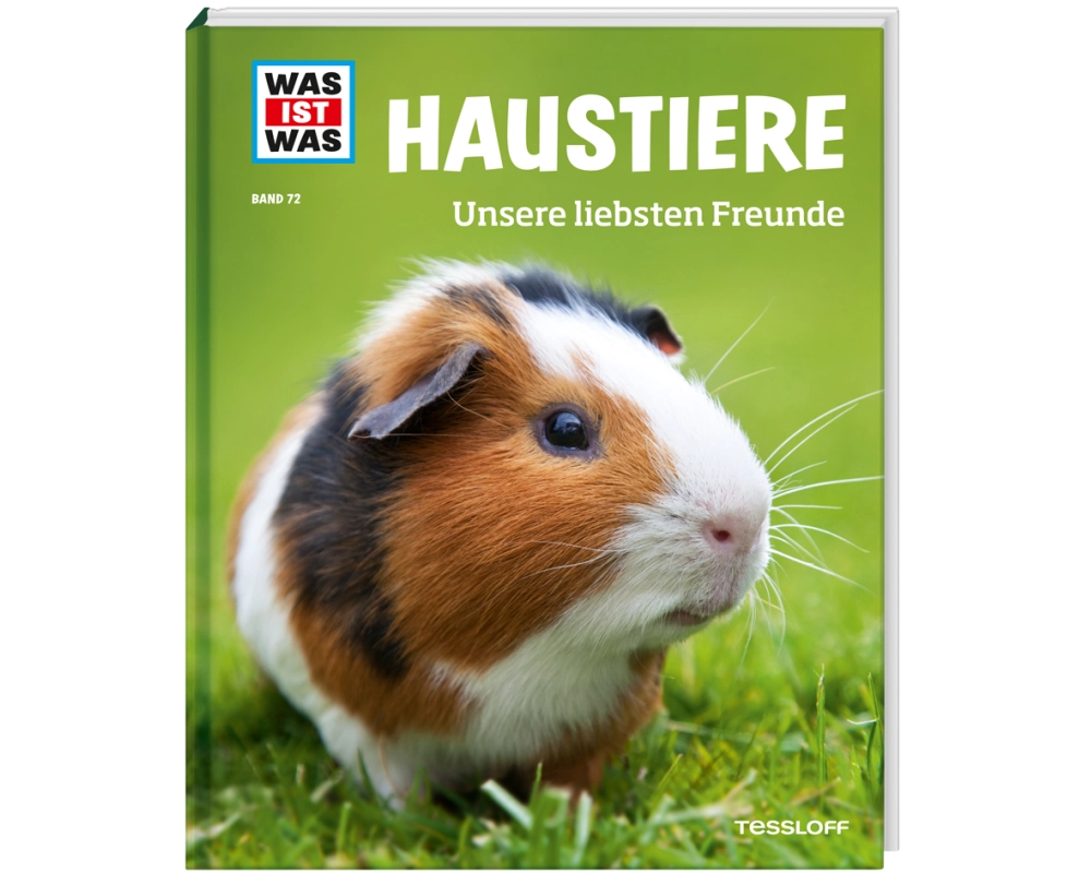WAS IST WAS Band 72 Haustiere. Unsere liebsten Freunde