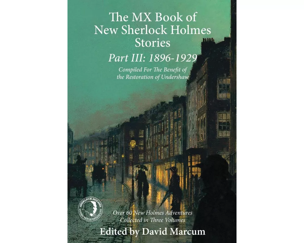 The MX Book of New Sherlock Holmes Stories: 1896 to 1929