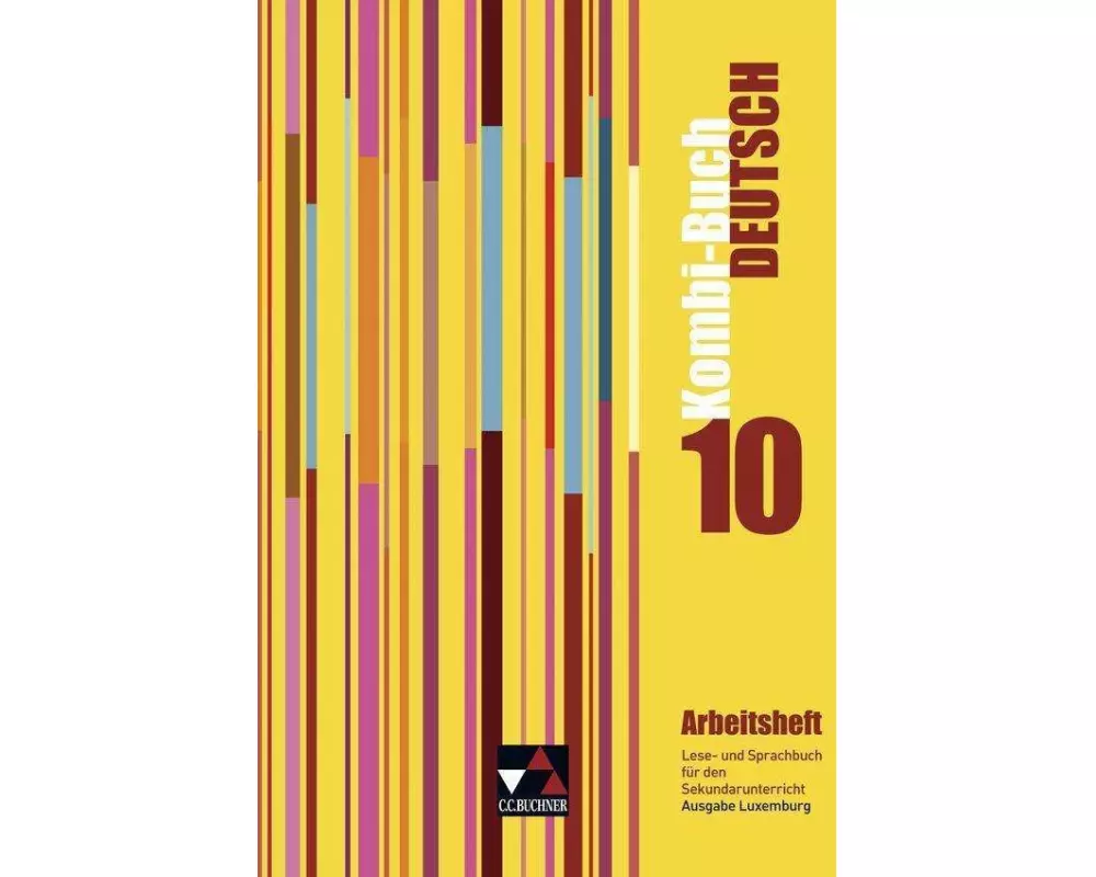 Kombi-Buch Deutsch 10 Arbeitsheft. Ausgabe Luxemburg
