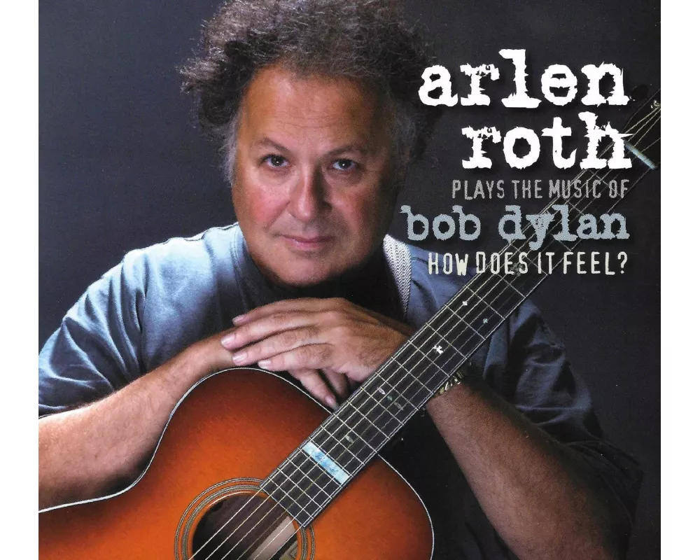 Plays The Music Of Bob Dylan: How Does It Feel?