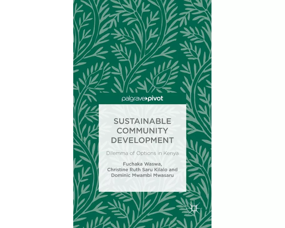 Sustainable Community Development: Dilemma of Options in Kenya
