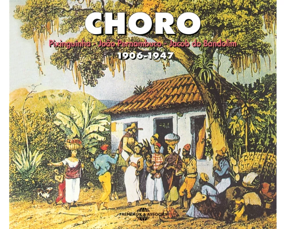 Choro : 1906-1947