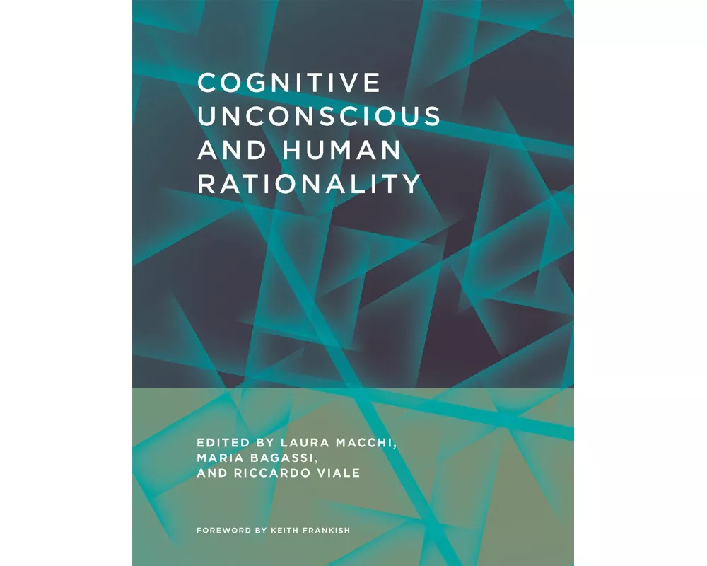 Cognitive Unconscious and Human Rationality