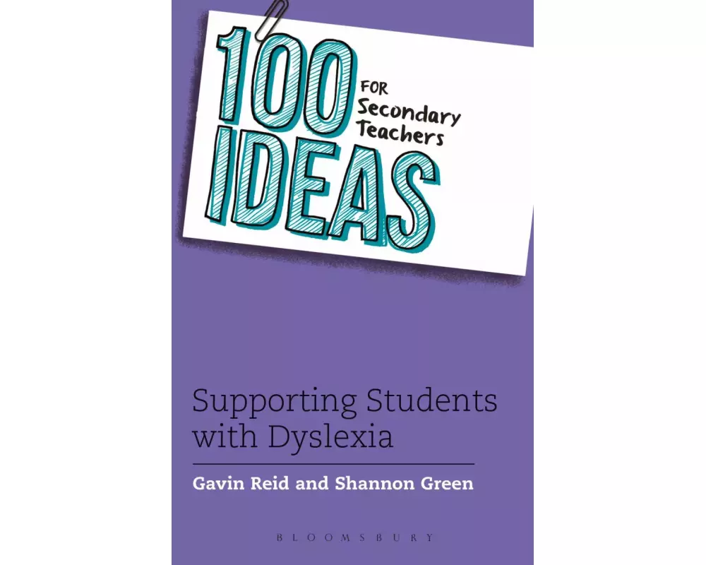 100 Ideas for Secondary Teachers: Supporting Students with Dyslexia