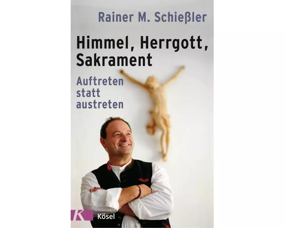 Himmel - Herrgott - Sakrament
