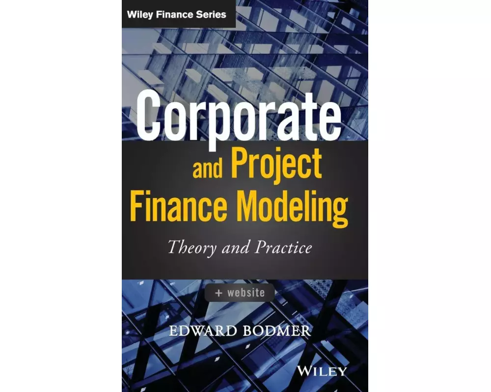 Corporate and Project Finance Modeling