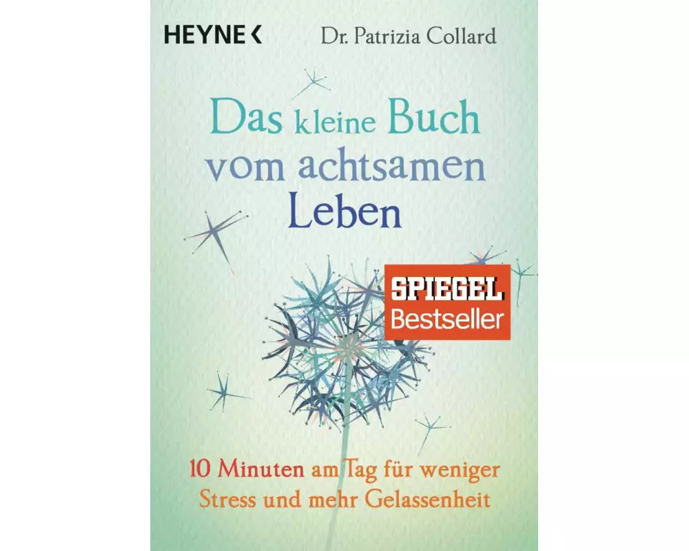 Das kleine Buch vom achtsamen Leben