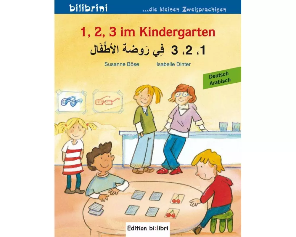 1, 2, 3 im Kindergarten. Kinderbuch Deutsch-Arabisch