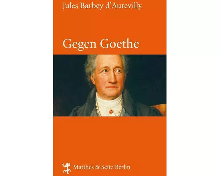 Gegen Goethe
