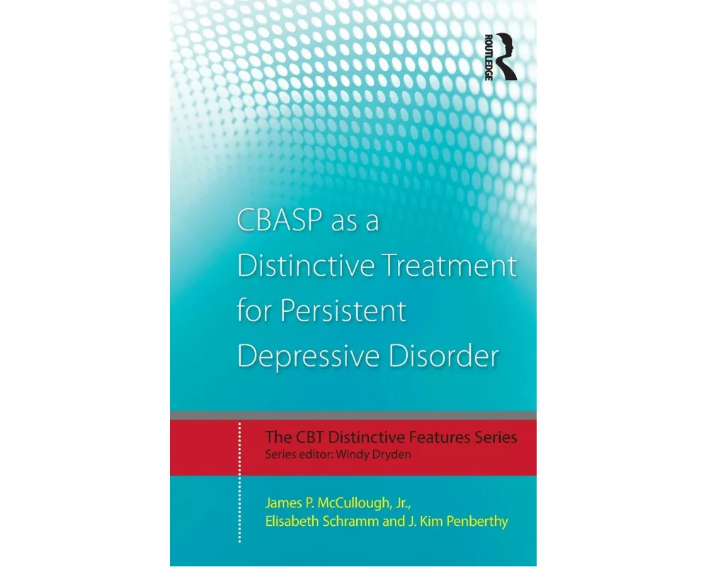 CBASP as a Distinctive Treatment for Persistent Depressive Disorder