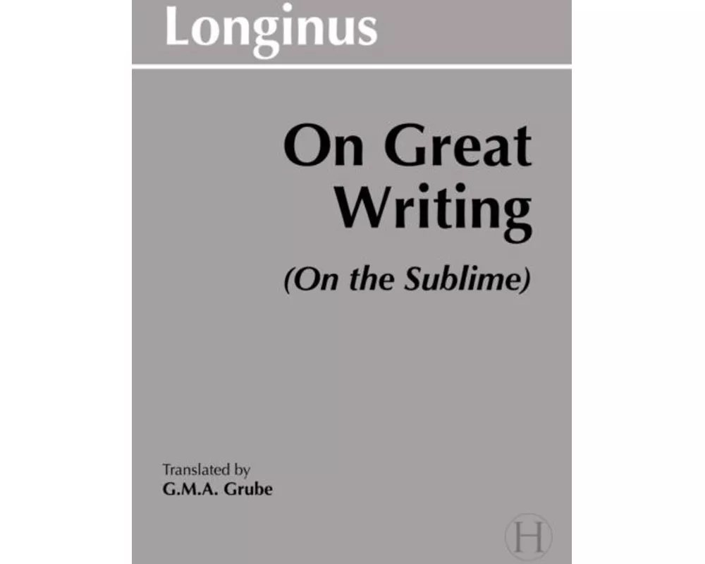 On Great Writing (On the Sublime)