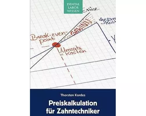Preiskalkulation für Zahntechniker