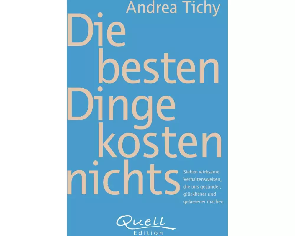 Die besten Dinge kosten nichts