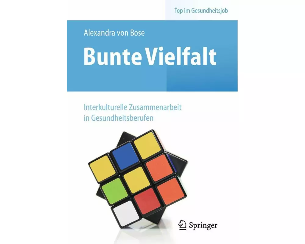 Bunte Vielfalt - Interkulturelle Zusammenarbeit in Gesundheitsberufen